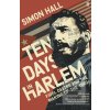Ten Days in Harlem (Simon Hall) Ten Days in Harlem (Simon Hall)