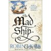 The Mad Ship - Robin Hobb The Mad Ship - Robin Hobb