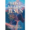 Lost Years of Jesus Lost Years of Jesus