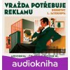 Vražda potřebuje reklamu - Dorothy L. Sayersová Vražda potřebuje reklamu - Dorothy L. Sayersová