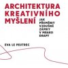 Architektura kreativního myšlení Architektura kreativního myšlení