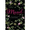 Maud (Melanie J. Fishbane)(Brožovaná) Maud (Melanie J. Fishbane)(Brožovaná)