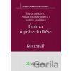 Úmluva o právech dítěte - Šárka Dušková, Kamila Kouřilová, Anna Hofschneiderová Úmluva o právech dítěte - Šárka Dušková, Kamila Kouřilová, Anna Hofschneiderová