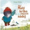 Ako Malý krtko objavil nádej - Glenys Nellist Ako Malý krtko objavil nádej - Glenys Nellist
