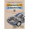 Opravárenství a diagnostika II - Josef Pošta a kol. Opravárenství a diagnostika II - Josef Pošta a kol.