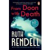 From Doon With Death (Ruth Rendell)(Brožovaná) From Doon With Death (Ruth Rendell)(Brožovaná)
