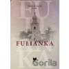 Fulianka - Šimon Marinčák Fulianka - Šimon Marinčák