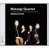MENDELSSOHN: STRING QUARTETS. MATANGI QUARTET (CD) MENDELSSOHN: STRING QUARTETS. MATANGI QUARTET (CD)