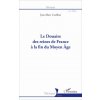 Le Douaire des reines de France ? la fin du Moyen-Âge Le Douaire des reines de France ? la fin du Moyen-Âge