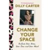 Change Your Space Change Your Space