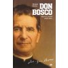 Don Bosco - Mladí mi „ukradli“ všetku lásku Don Bosco - Mladí mi „ukradli“ všetku lásku