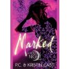 Marked - Kristin Cast, P C Cast, Little, Brown Book Group Marked - Kristin Cast, P C Cast, Little, Brown Book Group