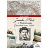 Jaroslav Hašek a Slovensko alebo Ako chutí ovca v žinčici Jaroslav Hašek a Slovensko alebo Ako chutí ovca v žinčici
