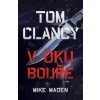 Tom Clancy V oku bouře - Mike Maden Tom Clancy V oku bouře - Mike Maden
