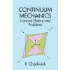 Continuum Mechanics (P. Chadwick)(Brožovaná) Continuum Mechanics (P. Chadwick)(Brožovaná)