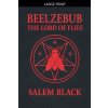 Beelzebub The Lord Of Flies (Salem Black)(Brožovaná) Beelzebub The Lord Of Flies (Salem Black)(Brožovaná)