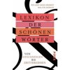 Lexikon der schönen Wörter Lexikon der schönen Wörter