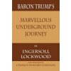 Baron Trump's Marvellous Underground Journey Baron Trump's Marvellous Underground Journey