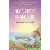 Dlhá cesta na Madeiru - Beatrix Zaťková Dlhá cesta na Madeiru - Beatrix Zaťková