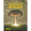 Labyrint Radiator & Recyklator: Komiksová trilogie Labyrint Radiator & Recyklator: Komiksová trilogie