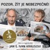 Pozor, žít je nebezpečné! - Kraus Jan, Kraus Ivan