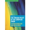 The Foreign Policy of the European Union The Foreign Policy of the European Union