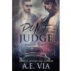 Don't Judge (A E Via,Tina Adamski,Jay Aheer)(Brožovaná) Don't Judge (A E Via,Tina Adamski,Jay Aheer)(Brožovaná)