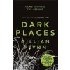 Dark Places - Gillian Flynn Dark Places - Gillian Flynn