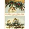 Babiččin vánoční balíček - Klára Trnková Babiččin vánoční balíček - Klára Trnková