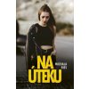 Na úteku - Michala Ries Na úteku - Michala Ries