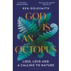 God Is An Octopus (Ben Goldsmith)(Brožovaná) God Is An Octopus (Ben Goldsmith)(Brožovaná)