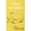 Amor na útěku - Jan Nouza Amor na útěku - Jan Nouza