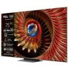TCL 75C8K QD-MINILED 4K SMART GOOGLE TV TCL 75C8K QD-MINILED 4K SMART GOOGLE TV