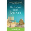 E-kniha Každému jeho Izrael - Hana Frištenská Štarková E-kniha Každému jeho Izrael - Hana Frištenská Štarková