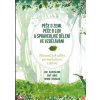 Péče o zemi, péče o lidi a spravedlivé dělení ve vzdělávání - Manuál, jak sdílet permakulturu s dětmi Péče o zemi, péče o lidi a spravedlivé dělení ve vzdělávání - Manuál, jak sdílet permakulturu s dětmi