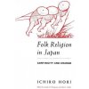 Folk Religion in Japan (Ichiro Hori)(Brožovaná) Folk Religion in Japan (Ichiro Hori)(Brožovaná)
