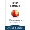 Desire in Language – A Semiotic Approach to Literature and Art (Julia Kristeva,Leon Roudiez,Thomas Gora,Alice Jardine)(Brožovaná) Desire in Language – A Semiotic Approach to Literature and Art (Julia Kristeva,Leon Roudiez,Thomas Gora,Alice Jardine)(Brožovaná)