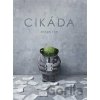 Cikáda - Shaun Tan Cikáda - Shaun Tan