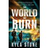 The World We Burn The World We Burn