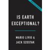 Is Earth Exceptional? (Jack Szostak)(Pevná) Is Earth Exceptional? (Jack Szostak)(Pevná)