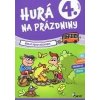 Hurá na prázdniny 4. trieda - kolektív Hurá na prázdniny 4. trieda - kolektív