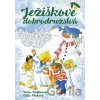 Ježiškove dobrodružstvá - Irena Kaftanová, Edita Plicková Ježiškove dobrodružstvá - Irena Kaftanová, Edita Plicková