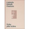 Ticho plné vichru - Gabriela Babnik Ouattara Ticho plné vichru - Gabriela Babnik Ouattara