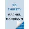 So Thirsty So Thirsty