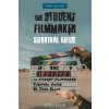 The Student Filmmaker Survival Guide (Brožovaná) The Student Filmmaker Survival Guide (Brožovaná)