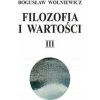 Filozofia i wartości Tom 3 Filozofia i wartości Tom 3