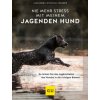 Nie mehr Stress mit meinem jagenden Hund (Alexandra Wischall-Wagner)() Nie mehr Stress mit meinem jagenden Hund (Alexandra Wischall-Wagner)()