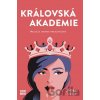 Královská akademie - Lindsey Duga Královská akademie - Lindsey Duga