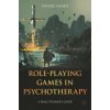 Role-Playing Games in Psychotherapy (Daniel Hand)(Brožovaná) Role-Playing Games in Psychotherapy (Daniel Hand)(Brožovaná)