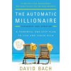 The Automatic Millionaire (David Bach)(Brožovaná) The Automatic Millionaire (David Bach)(Brožovaná)